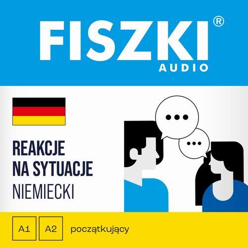 Tytuł: FISZKI audio – niemiecki – Reakcje na sytuacje
Autor: Aleksandra Ciecierzyńska
Wydawnictwo: Cztery Głowy
Formaty: MP3