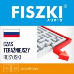 Tytuł: FISZKI audio – rosyjski – Czas teraźniejszy
Autor: Kinga Perczyńska
Wydawnictwo: Cztery Głowy
Formaty: MP3