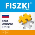 Tytuł: FISZKI audio – rosyjski – Rekcja czasownika
Autor: Kinga Perczyńska
Wydawnictwo: Cztery Głowy
Formaty: MP3