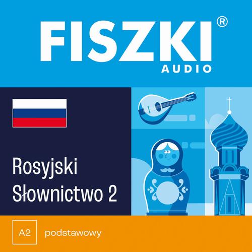 Tytuł: FISZKI audio – rosyjski – Słownictwo 2
Autor: Kinga Perczyńska
Wydawnictwo: Cztery Głowy
Formaty: MP3