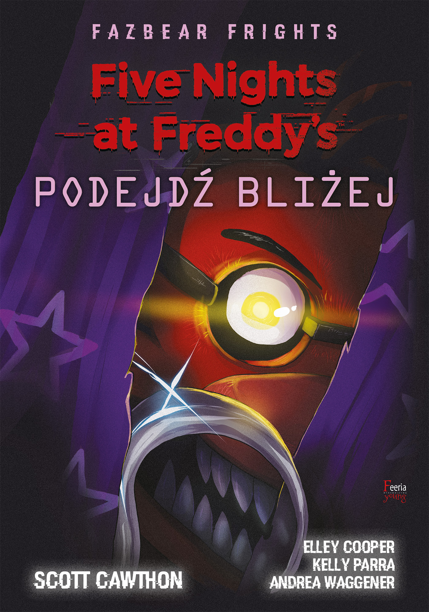 Tytuł: Five Nights at Freddy’s: Fazbear Frights. Podejdź bliżej
Autor: Scott Cawthon
Wydawnictwo: Wydawnictwo JK (Aha, Feeria)
Formaty: EPUB, MOBI
