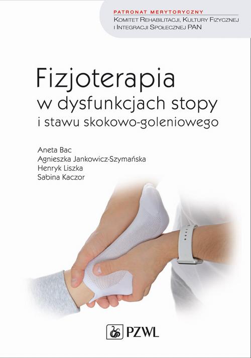 Fizjoterapia w dysfunkcjach stopy i stawu skokowo-goleniowego u dorosłych — okładka e-booka