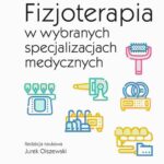 Fizjoterapia w wybranych specjalizacjach medycznych — okładka e-booka