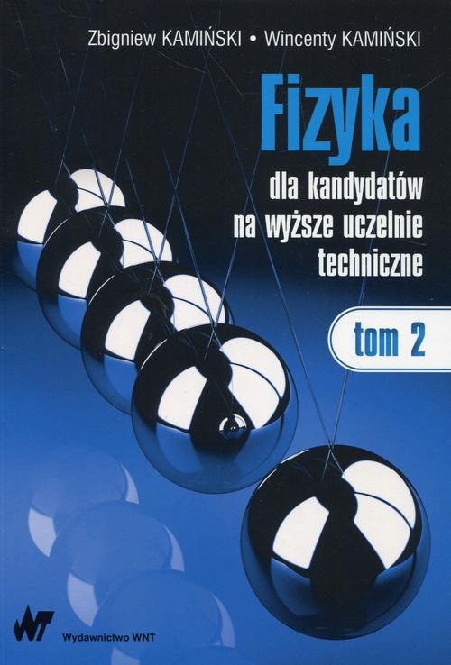 Fizyka dla kandydatów na wyższe uczelnie techniczne Tom 2 — okładka e-booka