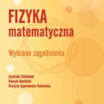 Fizyka matematyczna. Wybrane zagadnienia — okładka e-booka