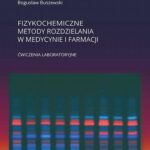 Fizykochemiczne metody rozdzielania w medycynie i farmacji Ćwiczenia laboratoryjne — okładka e-booka