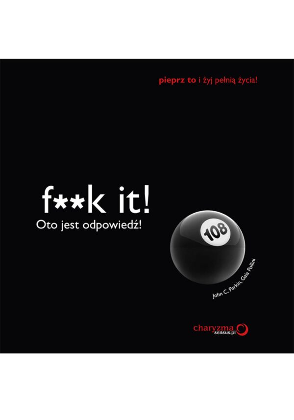 F**k it! Oto jest odpowiedź! — okładka