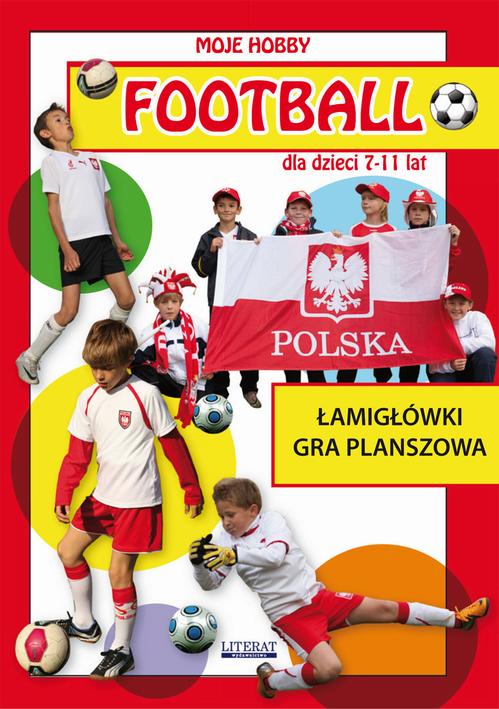 Football dla dzieci 7-11 lat. Łamigłówki. Gra planszowa — okładka e-booka