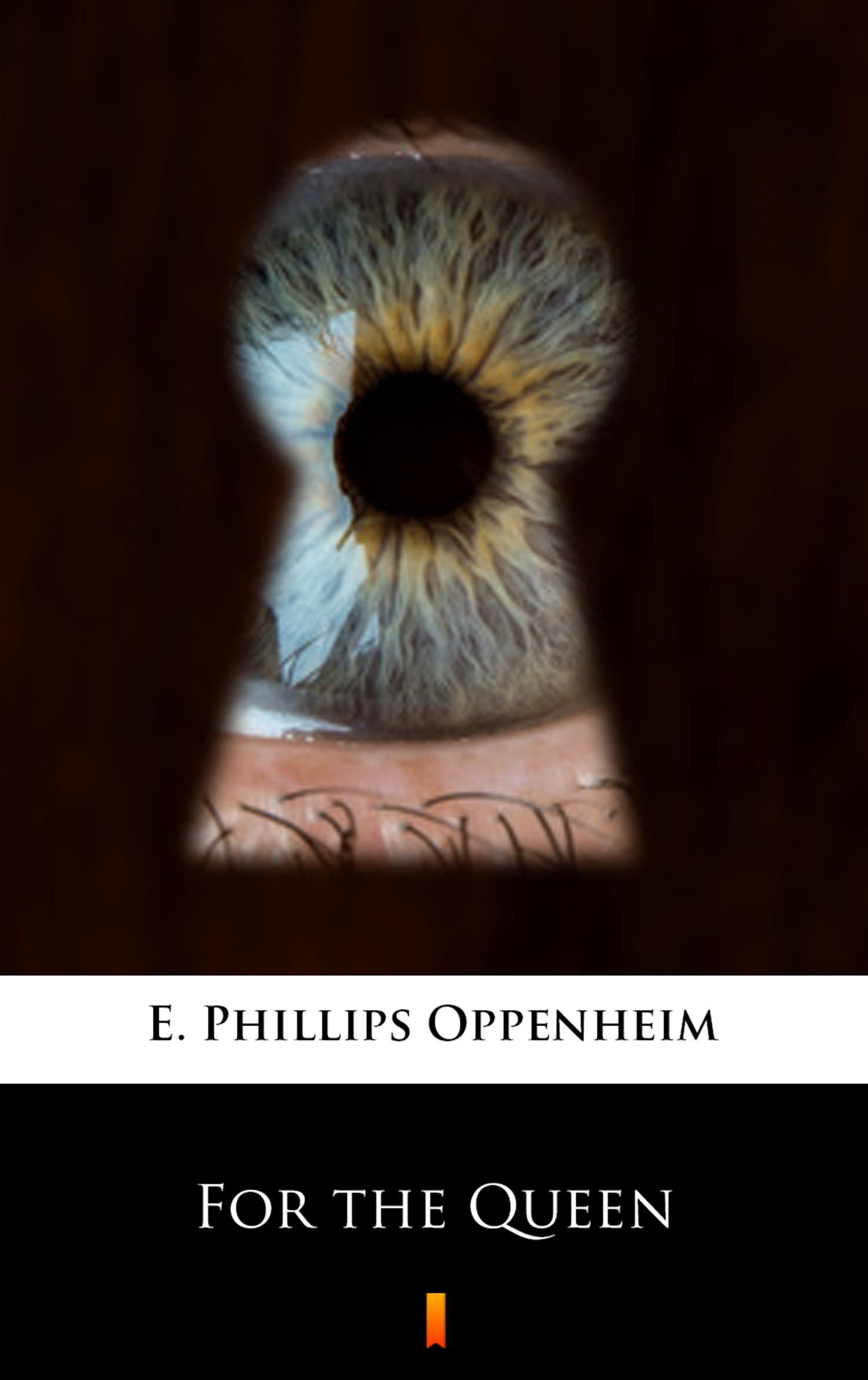 Tytuł: For the Queen
Autor: E. Phillips Oppenheim
Wydawnictwo: KtoCzyta.pl
Formaty: EPUB, MOBI