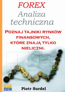 Forex 2. Analiza techniczna. Poznaj tajniki rynków finansowych, które znają tylko nieliczni — okładka e-booka