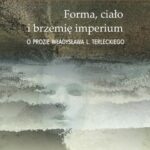 Forma ciało i brzemię imerium. O prozie Władysława L. Terleckiego — okładka e-booka