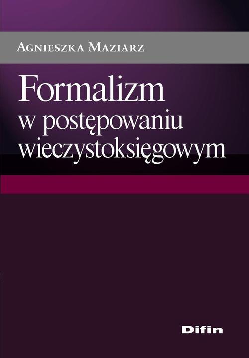 Tytuł: Formalizm w postępowaniu wieczystoksięgowym
Autor: Agnieszka Maziarz
Wydawnictwo: Difin
Formaty: PDF