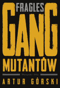 Fragles. Gang Mutantów — okładka e-booka