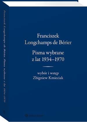 Tytuł: Franciszek Longchamps de Bérier. Pisma wybrane z lat 1934-1970. Wybór i wstęp Zbigniew Kmieciak
Autor: Zbigniew Kmieciak
Wydawnictwo: Wolters Kluwer
Formaty: PDF