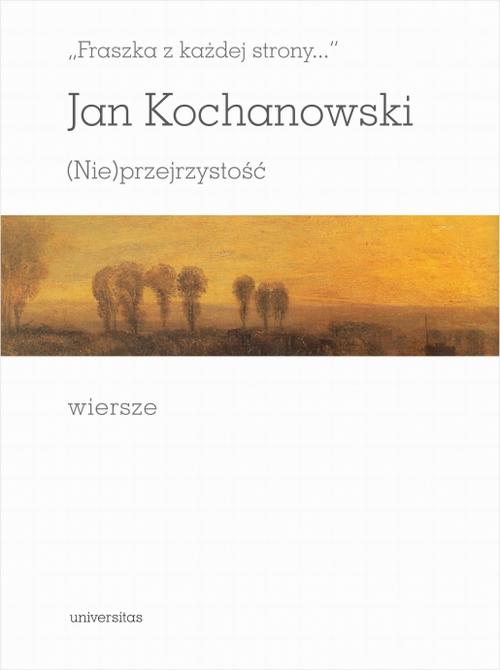 Tytuł: Fraszka z każdej strony
Autor: Jan Kochanowski
Wydawnictwo: Universitas
Formaty: PDF