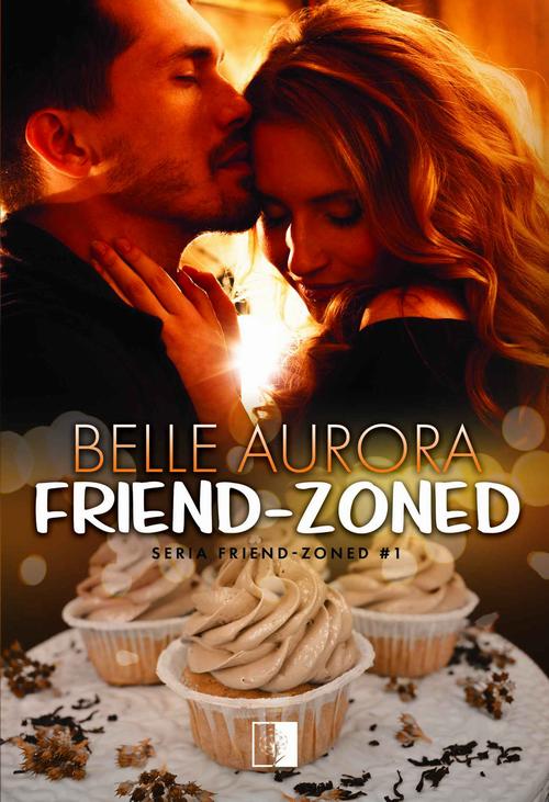 Tytuł: Friend-Zoned
Autor: Belle Aurora
Wydawnictwo: NieZwykłe
Formaty: MOBI, EPUB