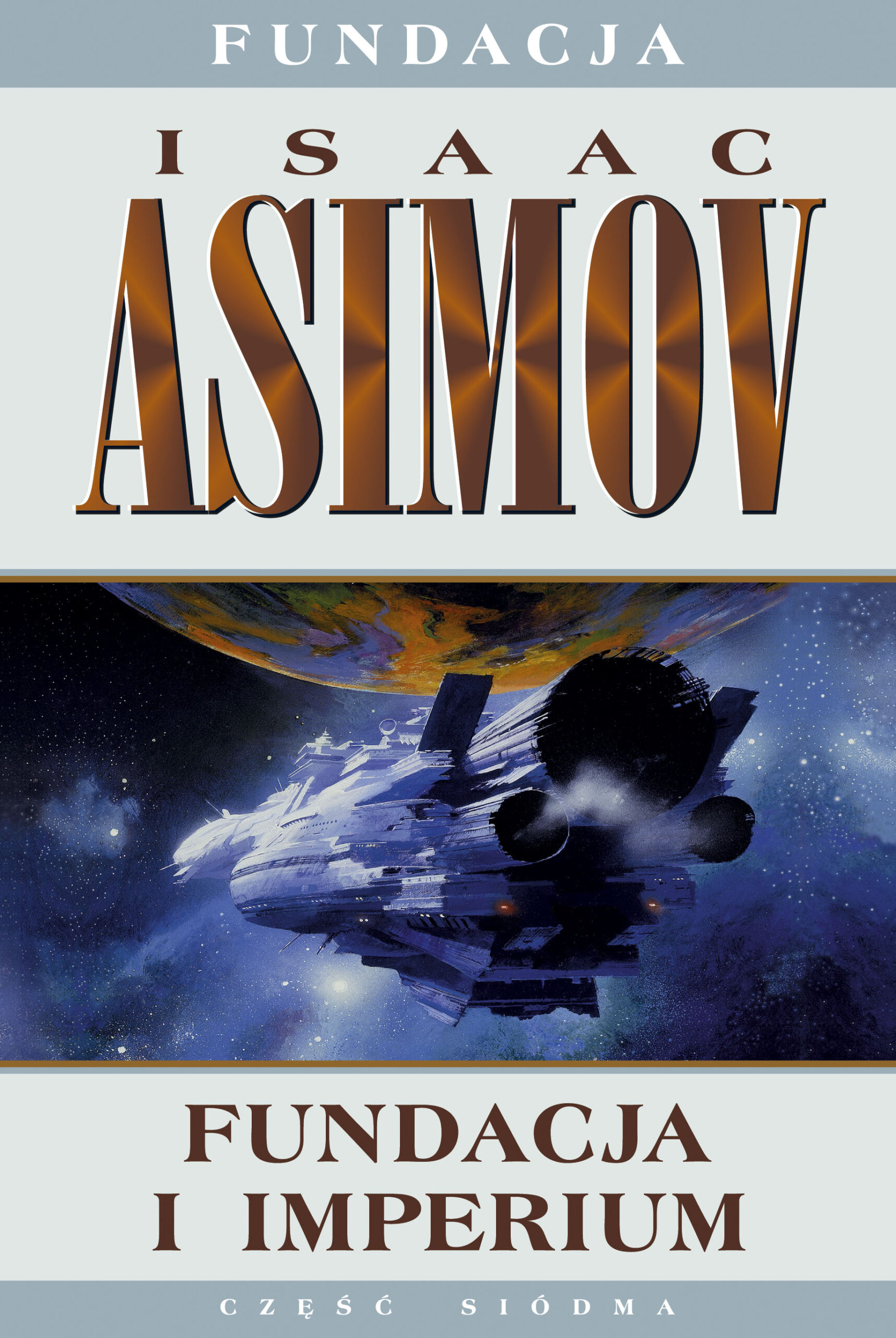 Tytuł: Fundacja (#4). Fundacja i imperium
Autor: Isaac Asimov
Wydawnictwo: REBIS
Formaty: EPUB, MOBI