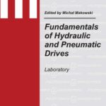 Tytuł: Fundamentals of Hydraulic and Pneumatic Drives. Laboratory
Autor: Michał Makowski
Wydawnictwo: Oficyna Wydawnicza Politechniki Warszawskiej
Formaty: PDF