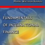 Tytuł: Fundamentals of international finance
Autor: Krystyna Mitręga-Niestrój, Monika Wieczorek-Kosmala
Wydawnictwo: Wydawnictwo Uniwersytetu Ekonomicznego w Katowicach
Formaty: PDF