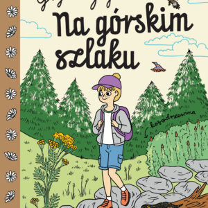 Tytuł: Gaja z Gajówki (Tom 6). Na górskim szlaku. Gaja z Gajówki. Tom 6
Autor: Anna Włodarkiewicz
Wydawnictwo: Świetlik
Formaty: EPUB, MOBI