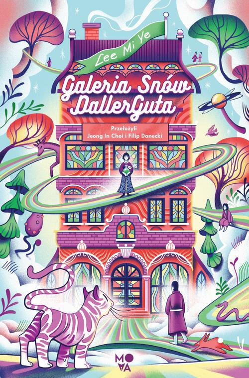 Tytuł: Galeria Snów DallerGuta
Autor: Lee Mi Ye
Wydawnictwo: Mova
Formaty: EPUB, MOBI