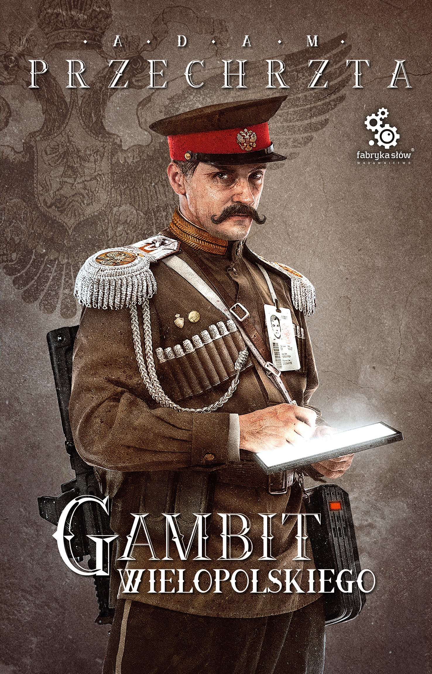 Tytuł: Gambit Wielopolskiego
Autor: Adam Przechrzta
Wydawnictwo: Fabryka Słów
Formaty: EPUB, MOBI