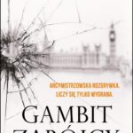 Tytuł: GAMBIT ZABÓJCY
Autor: Tony Kent
Wydawnictwo: Albatros
Formaty: EPUB, MOBI