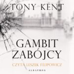 Tytuł: GAMBIT ZABÓJCY
Autor: Tony Kent
Wydawnictwo: Albatros
Formaty: MP3