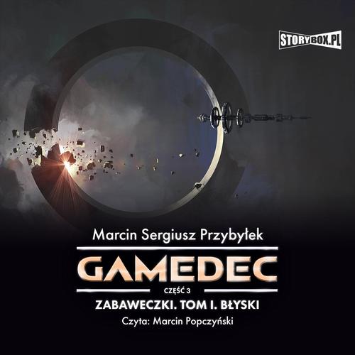 Tytuł: Gamedec. Część 3. Zabaweczki. Tom I. Błyski
Autor: Marcin Sergiusz Przybyłek
Wydawnictwo: Storybox
Formaty: MP3