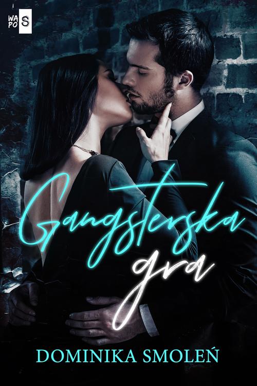 Tytuł: Gangsterska gra
Autor: Dominika Smoleń
Wydawnictwo: WasPos
Formaty: EPUB, MOBI