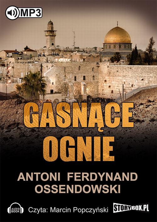 Tytuł: Gasnące ognie
Autor: Antoni Ferdynand Ossendowski
Wydawnictwo: Storybox
Formaty: MP3
