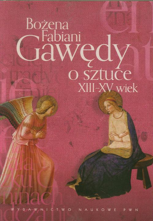 Tytuł: Gawędy o sztuce XIII-XV wiek
Autor: Bożena Fabiani
Wydawnictwo: Wydawnictwo Naukowe PWN
Formaty: MOBI, EPUB