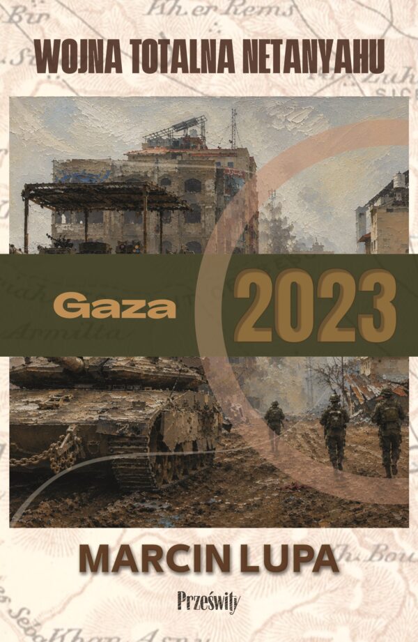 Gaza 2023: totalna wojna Netanyahu — okładka e-booka