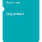Tytuł: Gazy jelitowe
Autor: M. Jarosz
Wydawnictwo: PZWL
Formaty: EPUB, MOBI