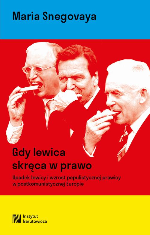 Tytuł: Gdy lewica skręca w prawo. Upadek lewicy i wzrost populistycznej prawicy w postkomunistycznej Europie
Autor: Maria Snegovaya
Wydawnictwo: Książka i Prasa
Formaty: MOBI, EPUB