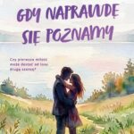 Gdy naprawdę się poznamy — okładka e-booka