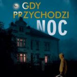Tytuł: Gdy przychodzi noc
Autor: Szymon Mandrak
Wydawnictwo: WasPos
Formaty: MOBI, EPUB