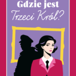 Gdzie jest Trzeci Król? — okładka e-booka