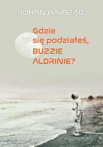 Gdzie się podziałeś, Buzzie Aldrinie? — okładka e-booka