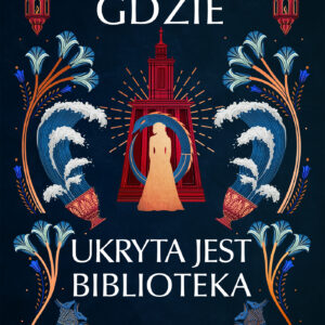 Tytuł: Gdzie ukryta jest biblioteka
Autor: Isabel Ibanez
Wydawnictwo: You&YA
Formaty: EPUB, MOBI