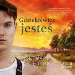 Tytuł: Gdziekolwiek jesteś
Autor: Agnieszka Olejnik
Wydawnictwo: Storybox
Formaty: MP3
