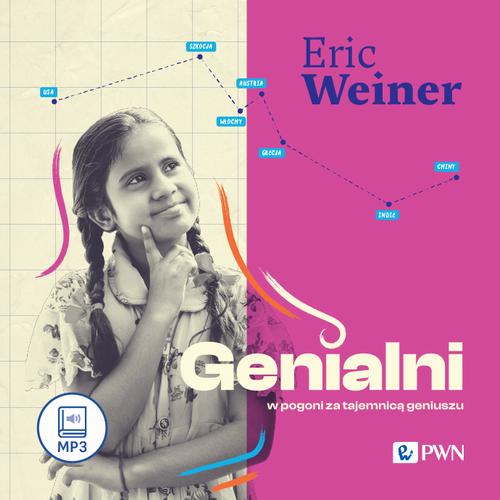 Tytuł: Genialni
Autor: Eric Weiner
Wydawnictwo: Wydawnictwo Naukowe PWN
Formaty: MP3