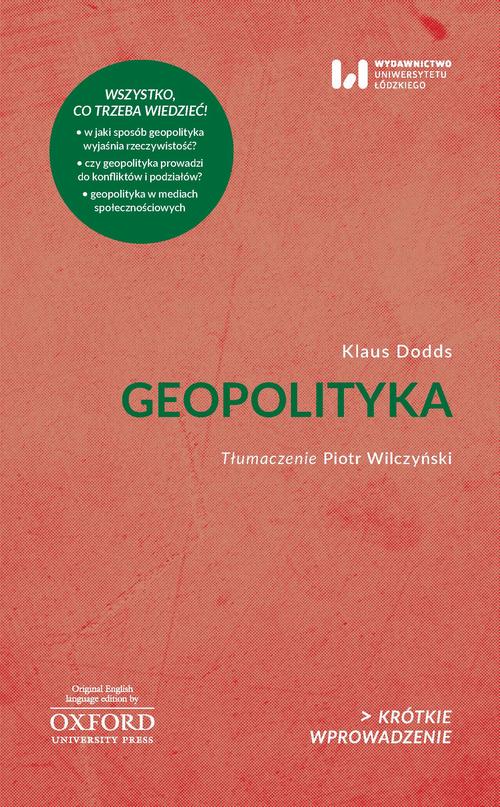Tytuł: Geopolityka
Autor: Klaus Dodds
Wydawnictwo: Wydawnictwo Uniwersytetu Łódzkiego
Formaty: PDF, MOBI, EPUB