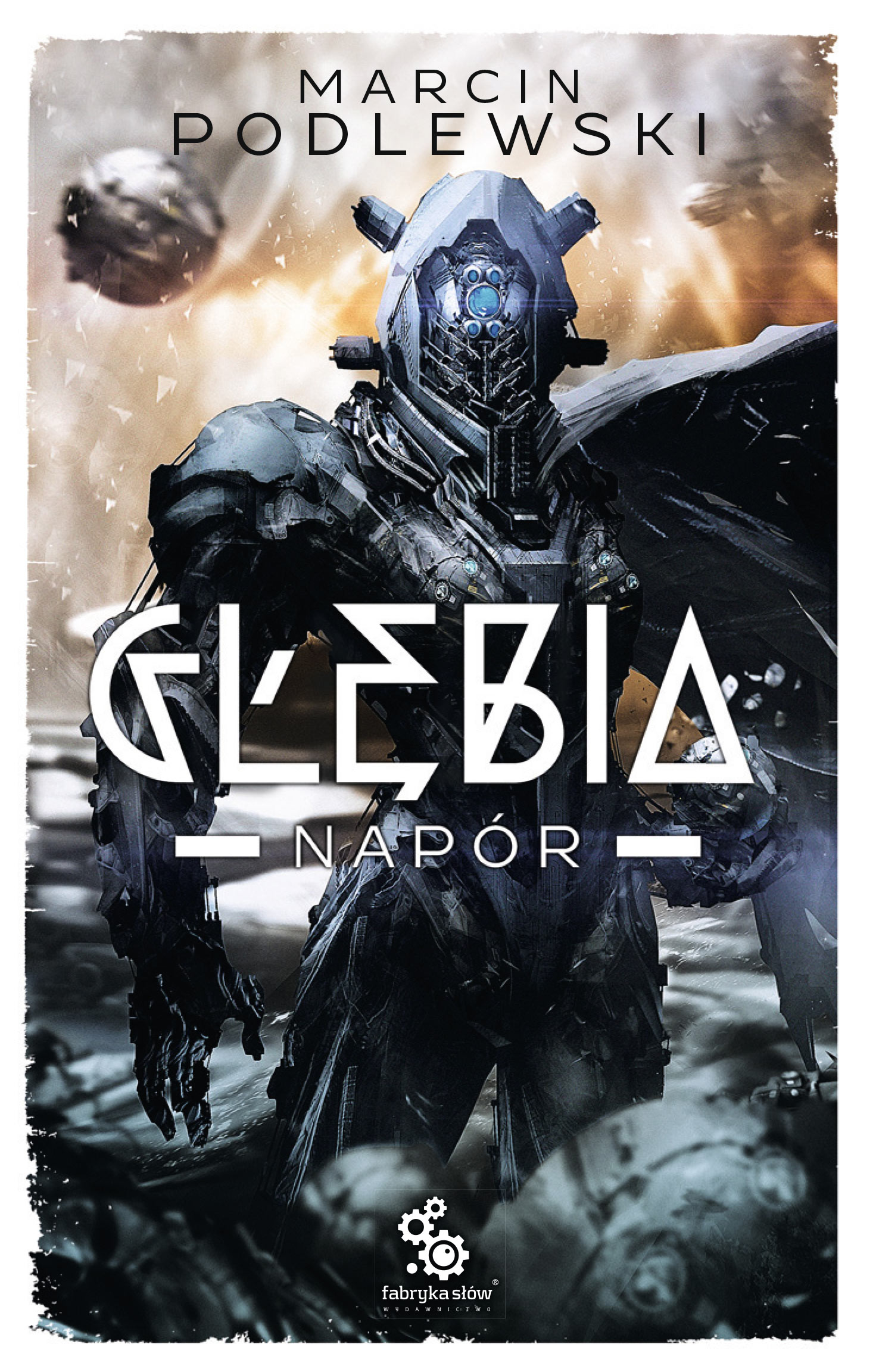 Tytuł: Głębia. Tom 3 – Napór
Autor: Marcin Podlewski
Wydawnictwo: Fabryka Słów
Formaty: EPUB, MOBI