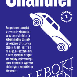 Tytuł: Głęboki sen
Autor: Raymond Chandler
Wydawnictwo: Karakter
Formaty: EPUB, MOBI