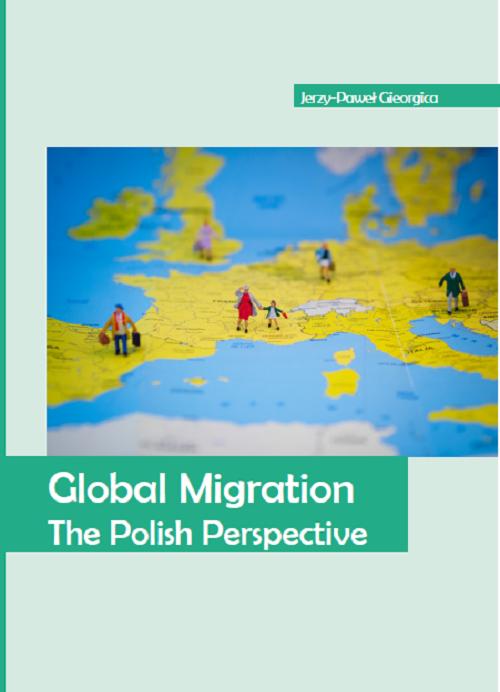 Tytuł: Global Migration. The Polish Perspective
Autor: Jerzy-Paweł Gieorgica
Wydawnictwo: Uniwersytet w Siedlcach
Formaty: PDF