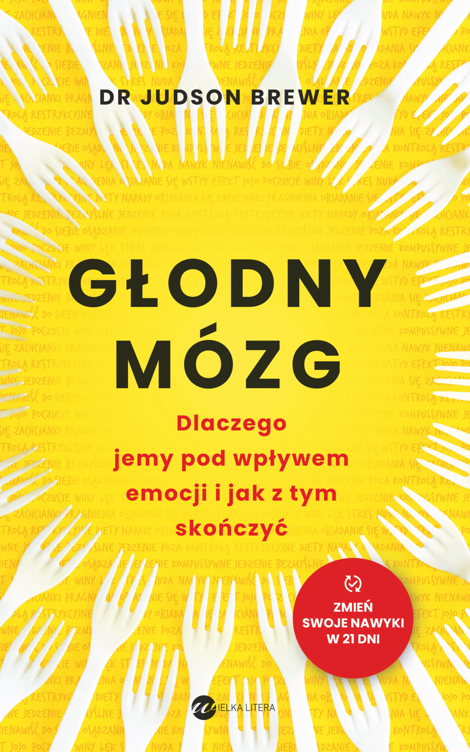 Głodny mózg. Dlaczego jemy pod wpływem emocji i jak z tym skończyć — okładka e-booka