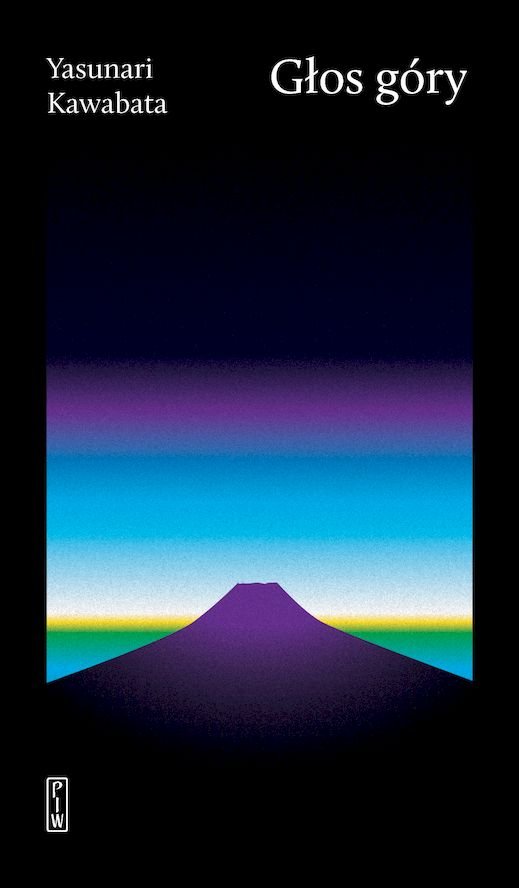 Tytuł: Głos góry
Autor: Yasunari Kawabata
Wydawnictwo: PIW
Formaty: EPUB, MOBI