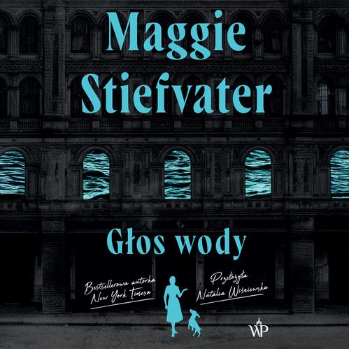 Tytuł: Głos wody
Autor: Maggie Stiefvater
Wydawnictwo: Poznańskie
Formaty: MP3