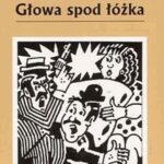 Tytuł: Głowa spod łóżka
Autor: Stefan Wiechecki "Wiech"
Wydawnictwo: Vis-a-vis Etiuda
Formaty: MOBI, EPUB, PDF